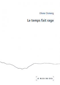 Le temps fait rage